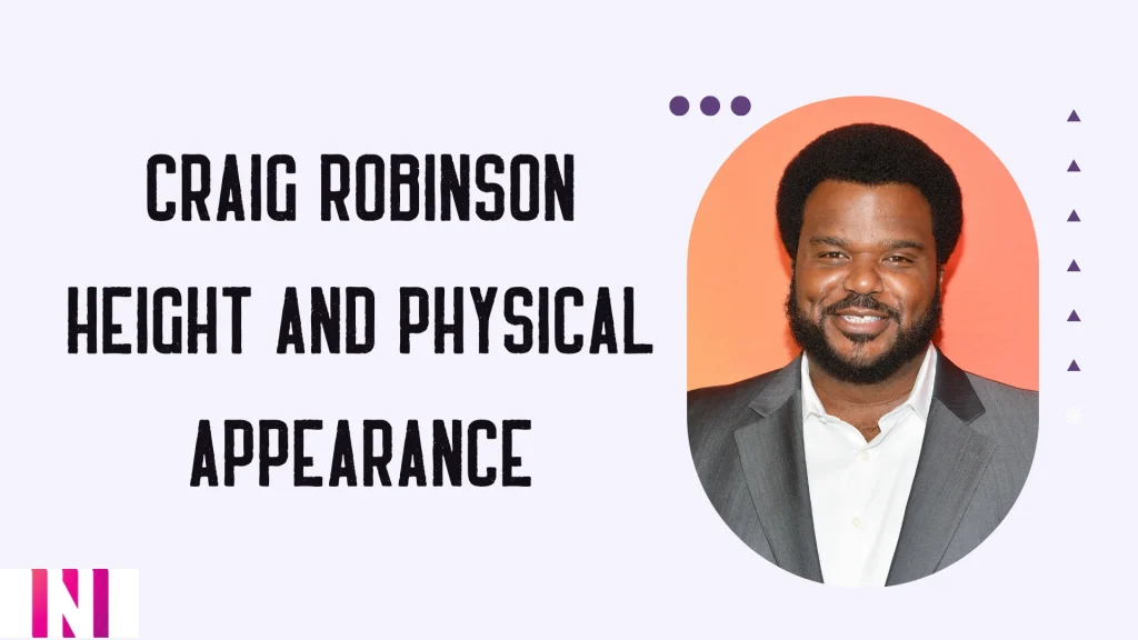 Craig Robinson Height and Physical Appearance